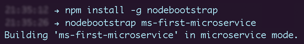 npm install -g nodebootstrap && nodebootstrap build hello